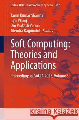 Soft Computing: Theories and Applications  9783032263759 Springer Nature Switzerland AG - książka