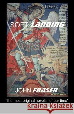 Soft Landing John Fraser 9781494885823 Createspace - książka