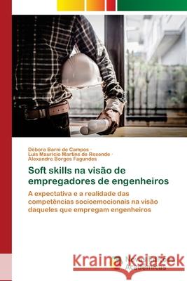 Soft skills na visão de empregadores de engenheiros Campos, Débora Barni de 9786202805520 Novas Edicoes Academicas - książka