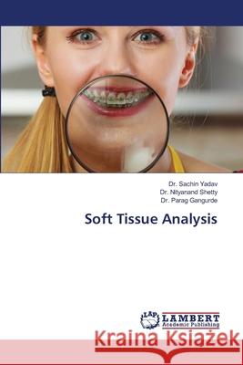 Soft Tissue Analysis Sachin Yadav Nityanand Shetty Parag Gangurde 9786203583014 LAP Lambert Academic Publishing - książka