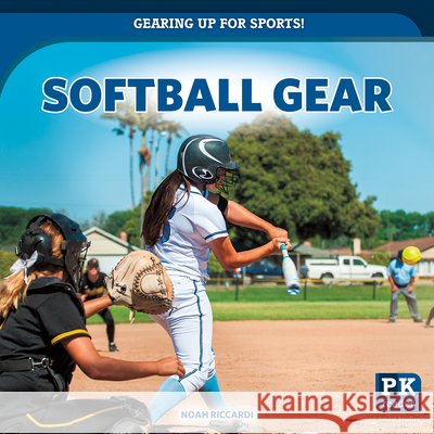 Softball Gear Noah Riccardi 9781499456776 PowerKids Press - książka