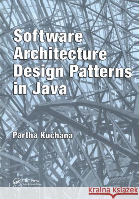 Software Architecture Design Patterns in Java Partha Kuchana Kuchana Kuchana 9780849321429 Auerbach Publications - książka