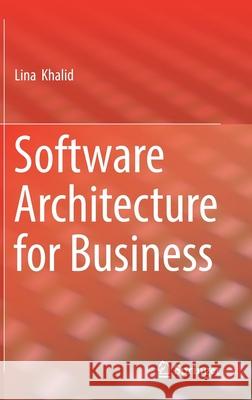 Software Architecture for Business Lina Khalid Ahmed 9783030136314 Springer - książka