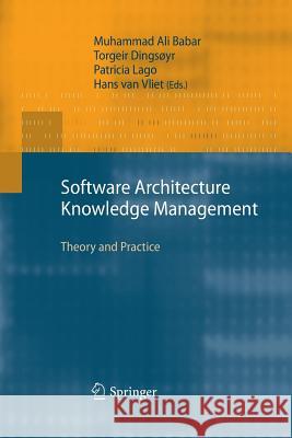 Software Architecture Knowledge Management: Theory and Practice Ali Babar, Muhammad 9783642424892 Springer - książka