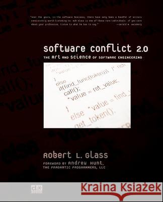 Software Conflict 2.0: The Art and Science of Software Engineering Glass, Robert L. 9780977213306 Developer.* Books - książka