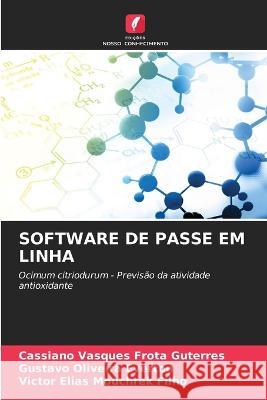 Software de Passe Em Linha Cassiano Vasques Frota Guterres Gustavo Oliveira Everton Victor Elias Mouchrek Filho 9786206246282 Edicoes Nosso Conhecimento - książka