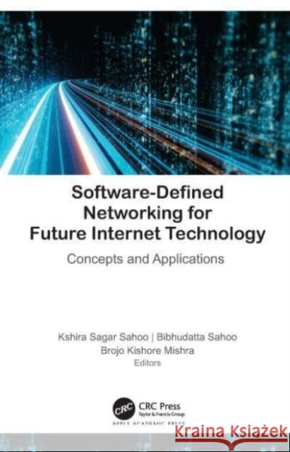 Software-Defined Networking for Future Internet Technology  9781774639702  - książka