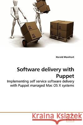 Software delivery with Puppet Monihart, Harald 9783639253078 VDM Verlag - książka