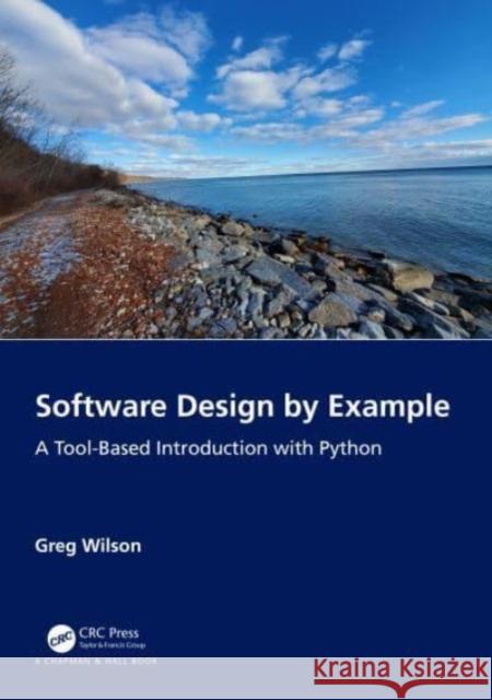 Software Design by Example Greg Wilson 9781032725215 Taylor & Francis Ltd - książka