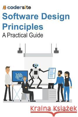 Software Design Principles: A Practical Guide Moises Gamio   9798848053401 Independently Published - książka