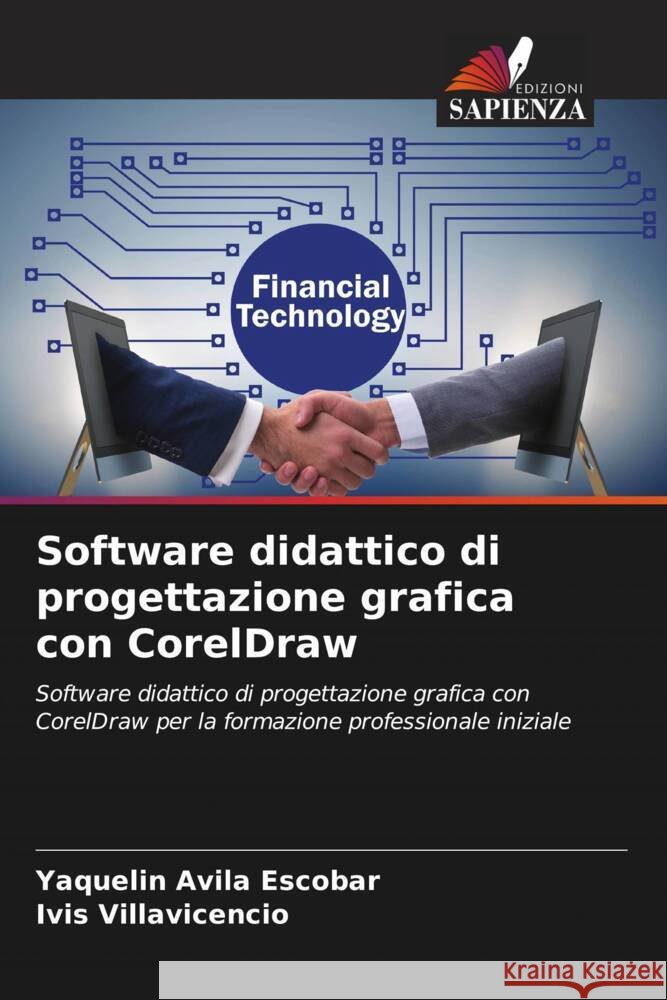 Software didattico di progettazione grafica con CorelDraw Yaquelin Avil Ivis Villavicencio 9786207132355 Edizioni Sapienza - książka
