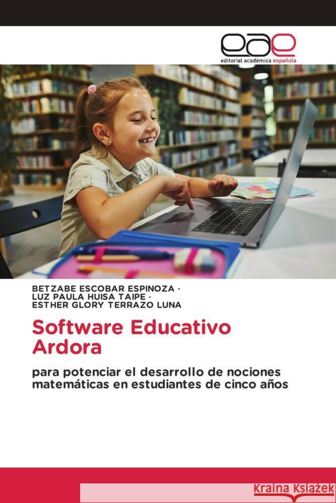 Software Educativo Ardora ESCOBAR ESPINOZA, BETZABE, HUISA TAIPE, LUZ PAULA, TERRAZO LUNA, ESTHER GLORY 9786200036230 Editorial Académica Española - książka