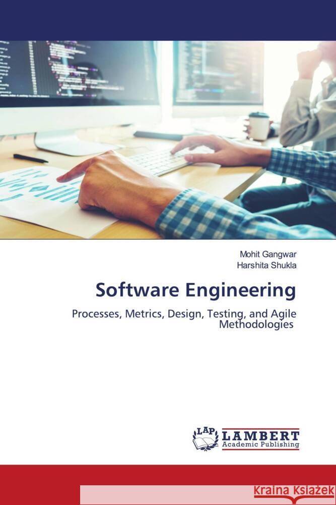 Software Engineering Gangwar, Mohit, Shukla, Harshita 9786208440343 LAP Lambert Academic Publishing - książka