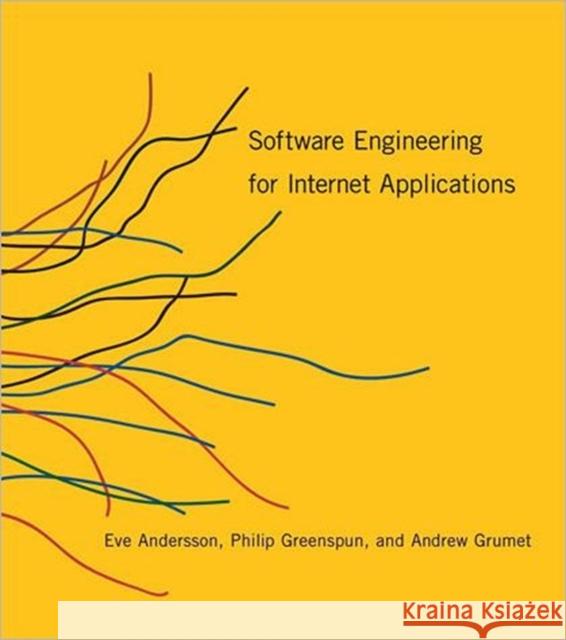 Software Engineering for Internet Applications - stan bdb 9780262511919 Eve Astrid Andersson Philip Greenspun Andrew Grumet A780262511919 MIT Press - książka