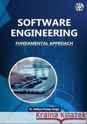Software Engineering: Fundamental Approach Er Aditya Pratap Singh B. D. K. Patro 9781913936464 HP Hamilton India - książka