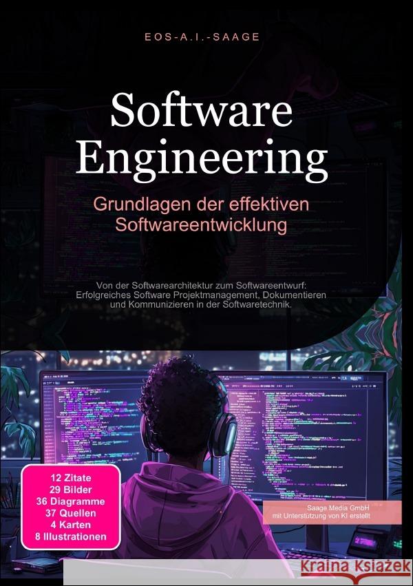 Software Engineering: Grundlagen der effektiven Softwareentwicklung A. I. Saage, D. Eos 9783819779534 epubli - książka