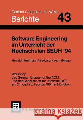 Software Engineering Im Unterricht Der Hochschulen Seuh '94 Hussmann, Heinrich 9783519026846 Vieweg+teubner Verlag - książka