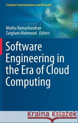 Software Engineering in the Era of Cloud Computing Muthu Ramachandran Zaigham Mahmood 9783030336233 Springer - książka