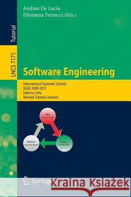 Software Engineering: International Summer Schools, ISSSE 2009-2011, Salerno, Italy, Revised Tutorial Lectures Andrea De Lucia, Filomena Ferrucci 9783642360534 Springer-Verlag Berlin and Heidelberg GmbH &  - książka