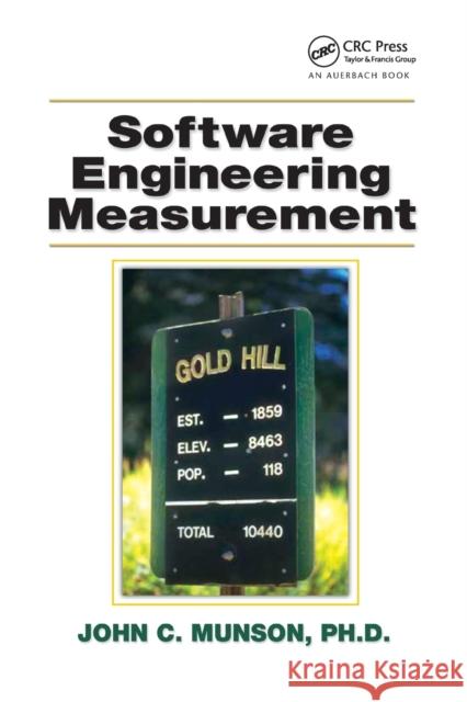 Software Engineering Measurement Ph. D. Munson 9780367395377 Auerbach Publications - książka