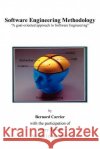 Software Engineering Methodology Bernrad Carrier Gerry Tarum 9781420871159 Authorhouse
