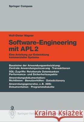 Software-Engineering Mit Apl2: Eine Anleitung Zur Entwicklung Kommerzieller Systeme Wagner, Wulf-Dieter 9783662304556 Springer - książka