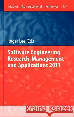 Software Engineering Research, Management and Applications 2011  9783642232015 Springer, Berlin - książka