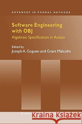 Software Engineering with Obj: Algebraic Specification in Action Goguen, Joseph A. 9781441949653 Not Avail - książka