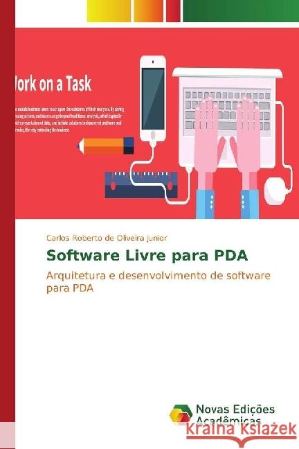 Software Livre para PDA : Arquitetura e desenvolvimento de software para PDA de Oliveira Junior, Carlos Roberto 9783330738911 Novas Edicioes Academicas - książka