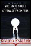 Software++: Must-Have Skills For Software Engineers Berg, Cory 9781514629345 Createspace