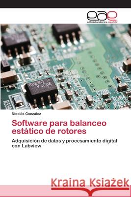 Software para balanceo estático de rotores González, Nicolás 9783659011054 Editorial Acad Mica Espa Ola - książka