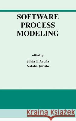 Software Process Modeling Silvia T. Acuna 9780387242613 Springer - książka