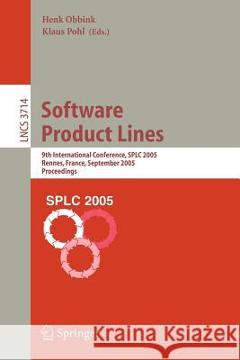 Software Product Lines: 9th International Conference, SPLC 2005, Rennes, France, September 26-29, 2005, Proceedings Henk Obbink, Klaus Pohl 9783540289364 Springer-Verlag Berlin and Heidelberg GmbH &  - książka