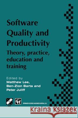 Software Quality and Productivity: Theory, Practice, Education and Training Lee, M. 9781475765441 Springer - książka