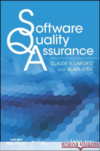 Software Quality Assurance Hein, Morris; Pattison, Scott; Arena, Susan 9781118501825 John Wiley & Sons - książka