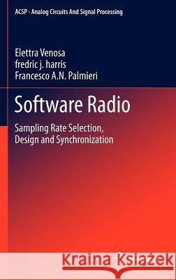 Software Radio: Sampling Rate Selection, Design and Synchronization Venosa, Elettra 9781461401124 Springer - książka