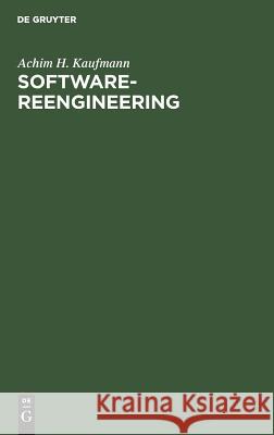 Software-Reengineering Achim H Kaufmann 9783486230734 Walter de Gruyter - książka