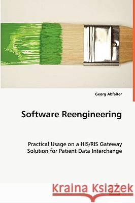 Software Reengineering Georg Abfalter 9783639048391 VDM VERLAG DR. MULLER AKTIENGESELLSCHAFT & CO - książka