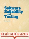 Software Reliability and Testing Hoang Pham 9780818668524 John Wiley & Sons