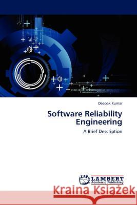 Software Reliability Engineering Dr Deepak Kumar 9783845409399 LAP Lambert Academic Publishing - książka