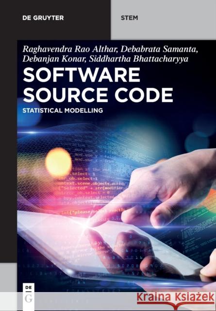 Software Source Code: Statistical Modeling Raghavendra Ra Debabrata Samanta Siddhartha Bhattacharyya 9783110703306 de Gruyter - książka