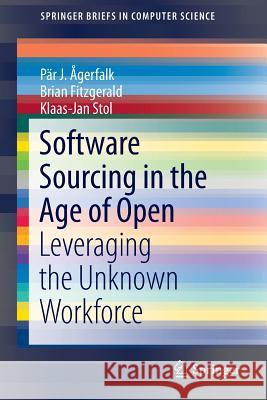 Software Sourcing in the Age of Open: Leveraging the Unknown Workforce Ågerfalk, Pär J. 9783319172651 Springer - książka