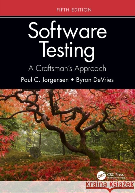 Software Testing: A Craftsman's Approach, Fifth Edition Byron DeVries 9780367767624 Auerbach Publications - książka
