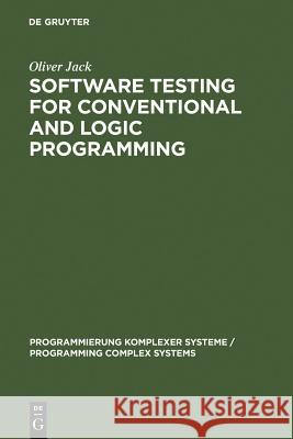 Software Testing for Conventional and Logic Programming Jack, Oliver 9783110150711 Walter de Gruyter - książka