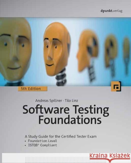 Software Testing Foundations, 5th Edition Tilo Linz 9781681988535 Rocky Nook - książka