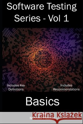 Software Testing Series - Basics Michael Pasono 9798675588350 Independently Published - książka