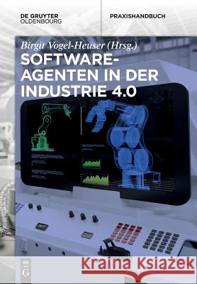 Softwareagenten in der Industrie 4.0 Birgit Vogel-Heuser 9783110524451 Walter de Gruyter - książka