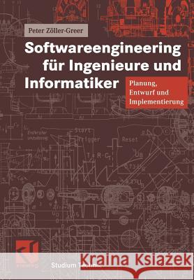 Softwareengineering Für Ingenieure Und Informatiker: Planung, Entwurf Und Implementierung Mildenberger, Otto 9783528039394 Vieweg+teubner Verlag - książka