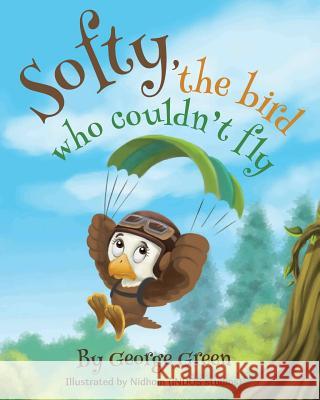 Softy, the bird who couldn't fly Indos Studio, Nidhom 9780991527205 George Green Enterprises - książka