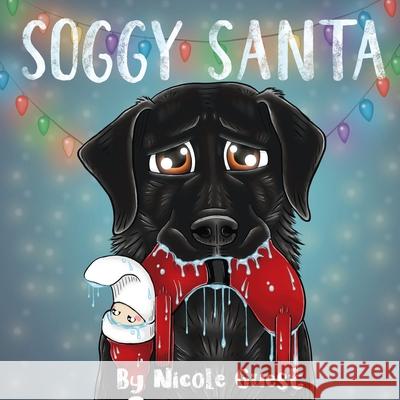 Soggy Santa Nicole Guest 9798777413253 Independently Published - książka